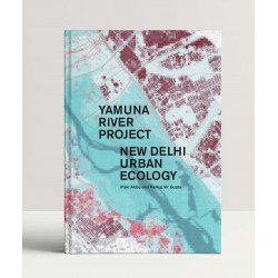 Yamuna River Project : New Delhi Urban Ecology