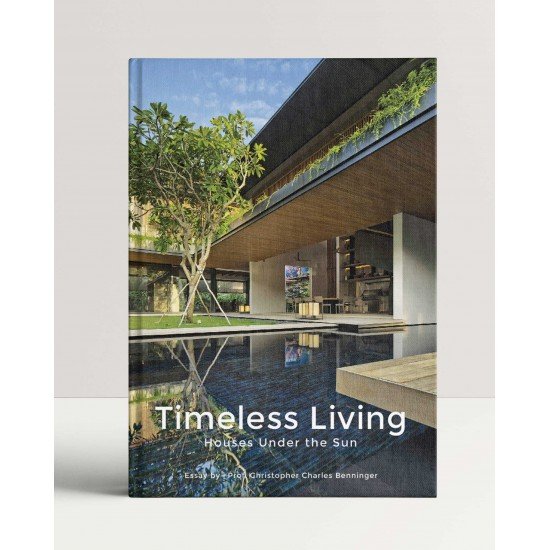 Timeless Living: Houses Under The Sun