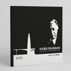 Habib Rahman: The architect of independent India