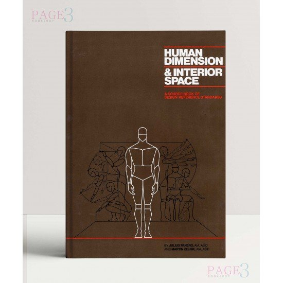 Human Dimension And Interior Space: A Source Book Of Design Reference Standards