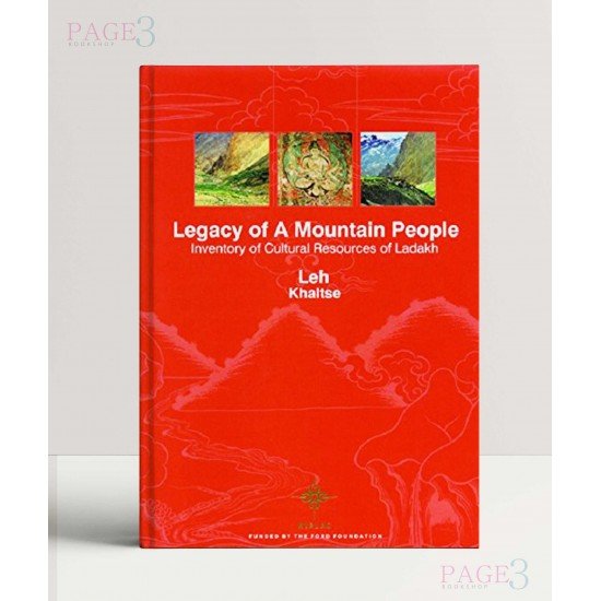 Legacy of Mountain People: Inventory of Cultural Resources of Ladakh 4 Vols.