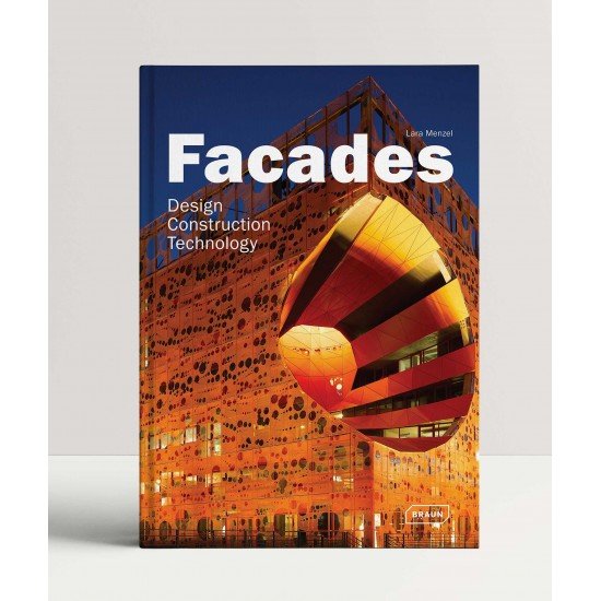 Facades: Design, Construction & Technology