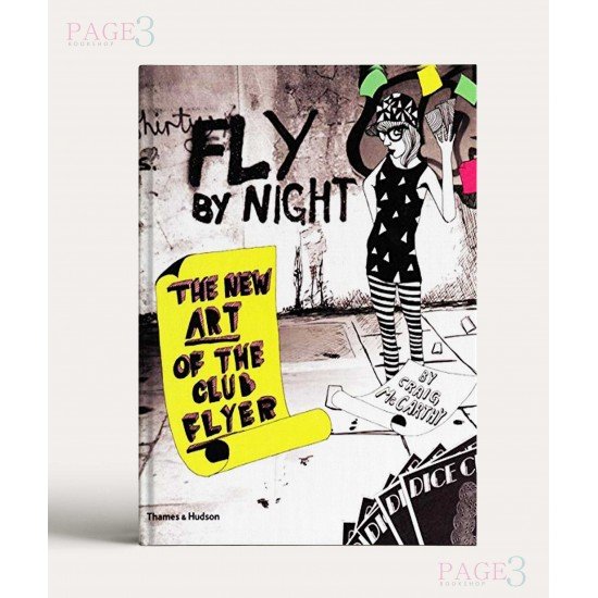 Fly by Night: The New Art of the Club Flyer