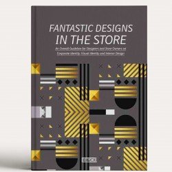 Fantastic Designs in the Store: An Overall Guideline on Corporate Identity, Visual Identity and Interior Design