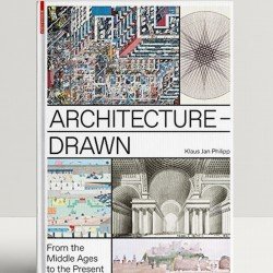 Architecture - Drawn: From the Middle Ages to the Present