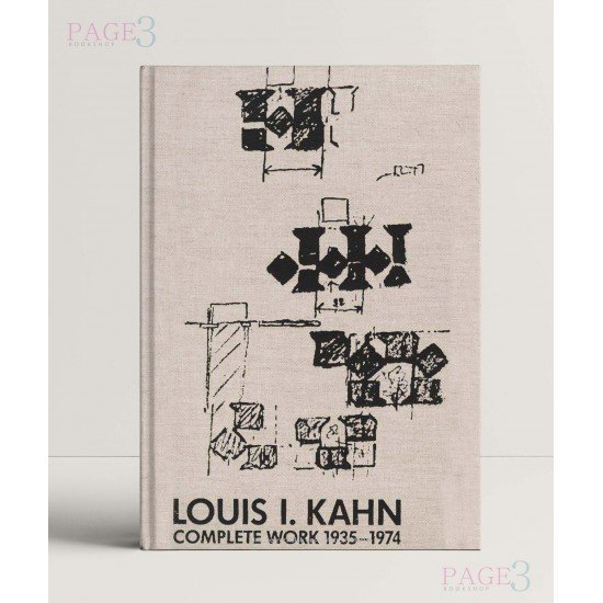 Louis I.Kahn: Complete Work 1935-1974