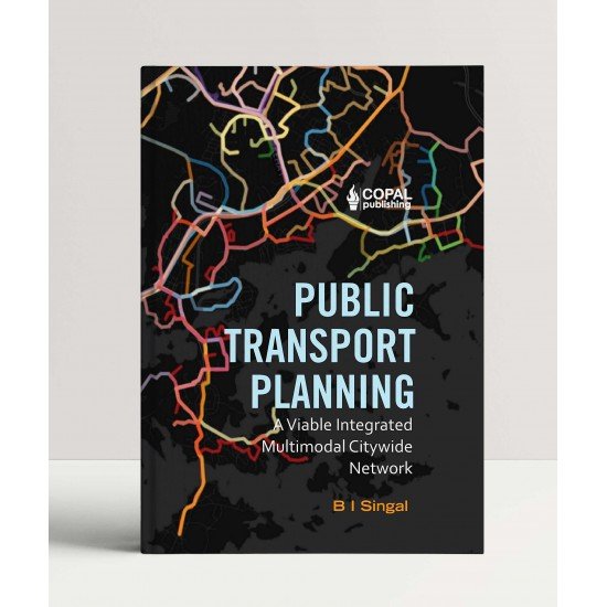 Public Transport Planning: A Viable Integrated Multimodal Citywide Network