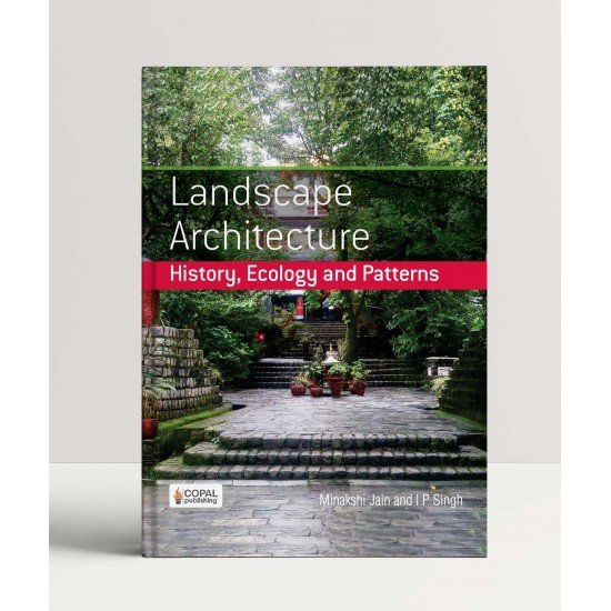 Landscape Architecture: History, Ecology and Patterns