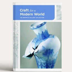 Craft for a Modern World: The Renwick Gallery Collection