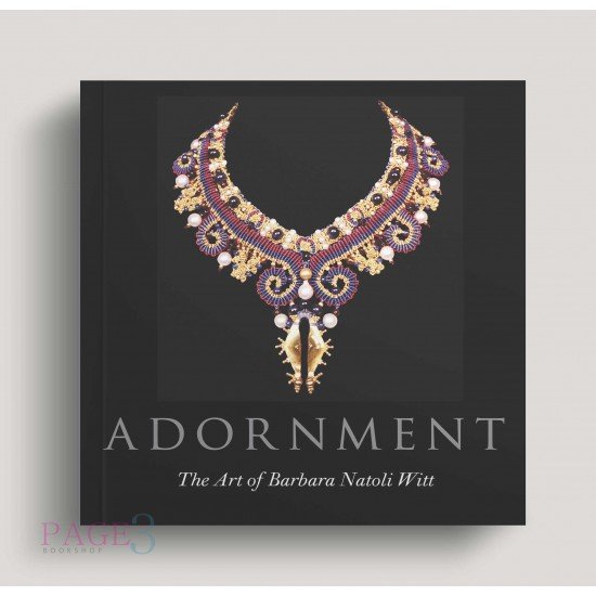 Adornment: The Art of Barbara Natoli Witt