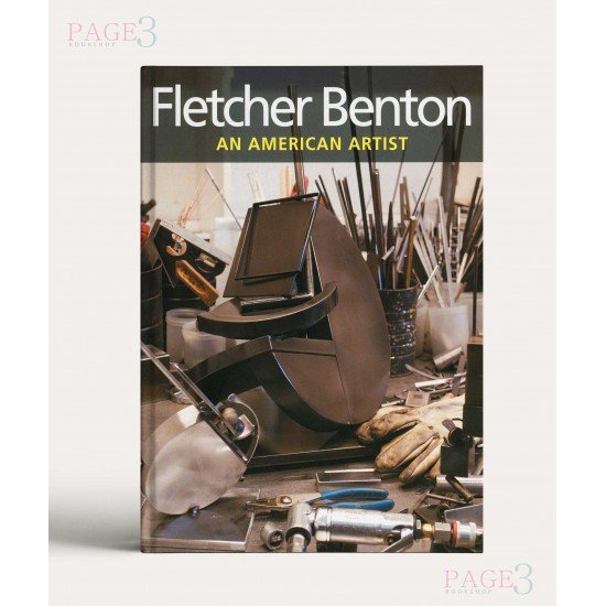 Fletcher Benton: An American Artist