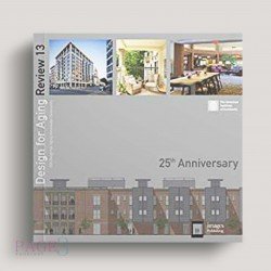 Design For Aging Review: 25Th Anniversary: Aia Design For Aging Knowledge Community