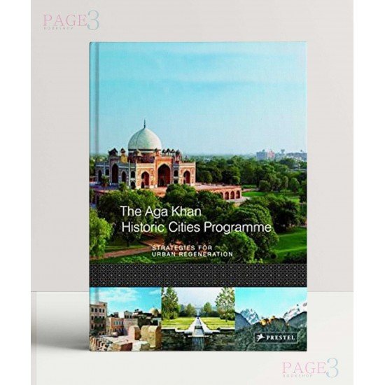 The Aga Khan Historic Cities Programme