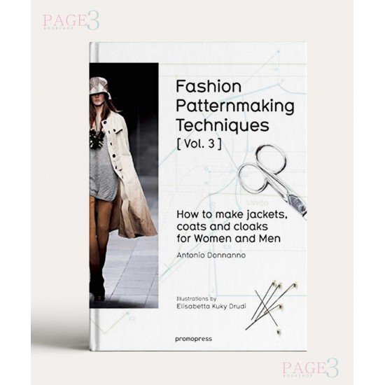 Fashion Patternmaking Techniques (Vol. 3)