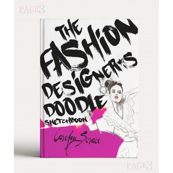 The Fashion Designer's Doodle Sketchbook